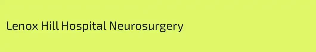 Lenox Hill Hospital Neurosurgery